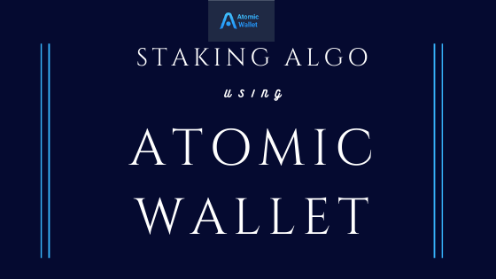 Staking ALGO using Atomic Wallet
