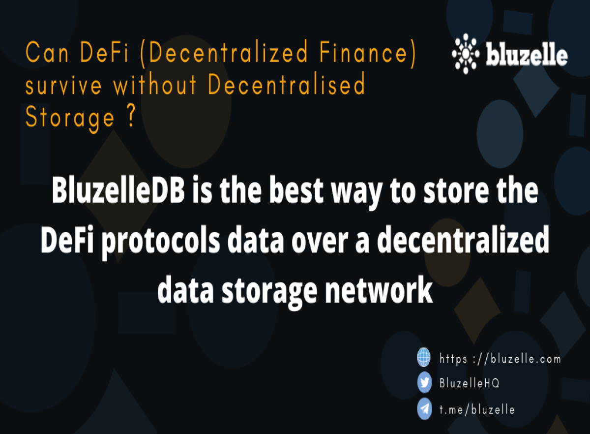 DeFi cant survive without Decentralized Databases of Bluzelle