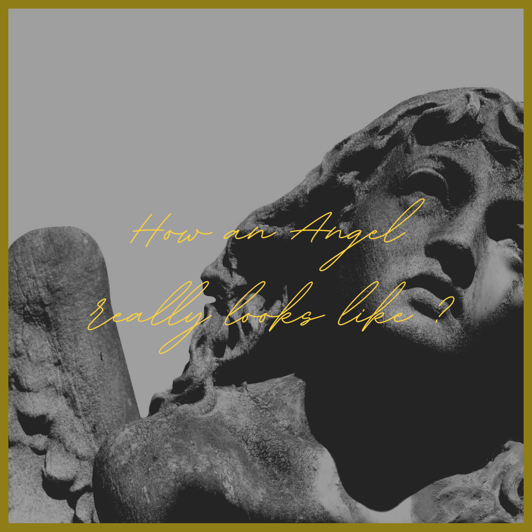 How Angels looks Like?