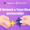 U Network & Trust Dice partnership.