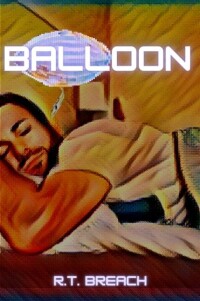 Balloon by R.T. Breach