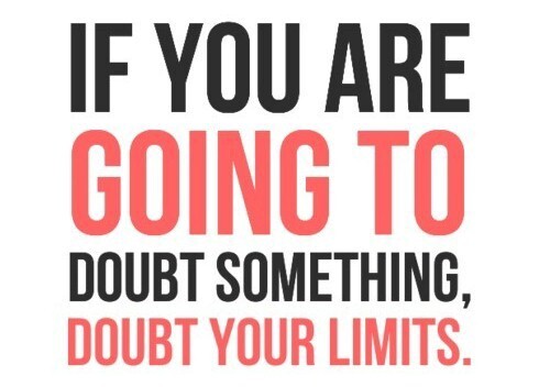 Doubt Your Limits