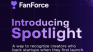 FanForce Spotlight Connects Founders With Their Earliest Believers