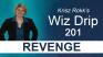 Wiz Drip 201. Pick Your Role Wisely and Swap Identities If You Don’t Like What You See