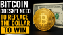 Bitcoin Doesn't Need to Replace the Dollar to Win - And That's the Part Everyone Missed