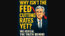 Why Isn’t the FED Cutting Rates Yet? The Truth Behind the Central Bank’s Hesitation