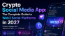 Crypto Social Media dApp: The Complete Guide to Web3 Social Platforms in 2027