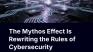 The Mythos Effect is Rewriting the Rules of Cybersecurity