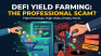 Why DeFi Yield Farming is a Professional Scam: The Fake Promises and The Risks