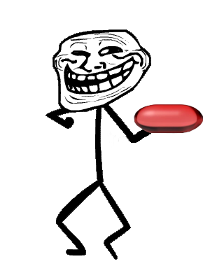 Trollface man holding red pill