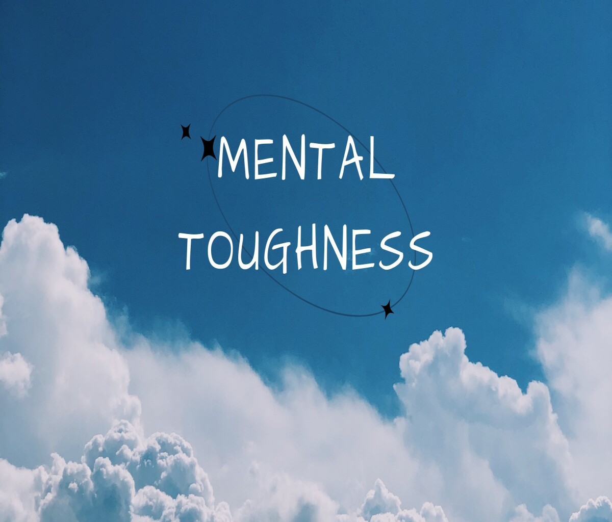 Mental toughness