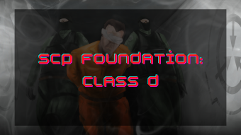 SCP Foundation - Class D