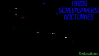 1990s Screensavers: Nocturnes