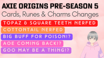 First takes on Pre-Season 5 Balance Changes in Axie Infinity: Origins