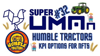 SuperUMAns #32 - Humble Tractors NFTs KPI Options