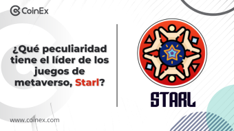 CoinEx | ¿Otro SHIB? ¿Qué peculiaridad tiene el líder de los juegos de metaverso, STARL?
