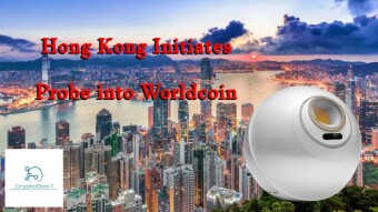 Hong Kong Initiates Probe into Worldcoin