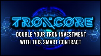 Troncore Dapp Review (Double your TRON Investment)