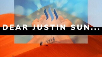 Dear Justin Sun – (@justinsuntron / @justinsunsteemit) - My (@d00k13) open letter to you!
