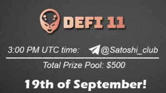 Join the AMA of Satoshi Club x Defi11. Rewards: 500 USDT, September 19th.