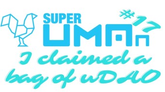 SuperUMAns #17 - I claimed a bag of uDAO!