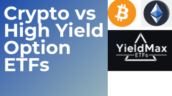 Crypto vs High Yield Option ETFs