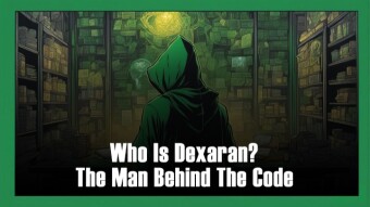 Who Is Dexaran - The Man Behind The Code. Part 1