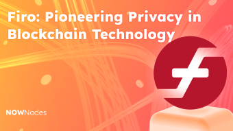 Firo: Pioneering Privacy in Blockchain Technology