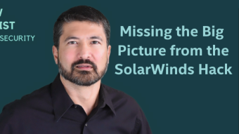 Missing the Big Picture from the SolarWinds Hack