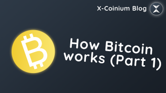 How Bitcoin works (Part 1)