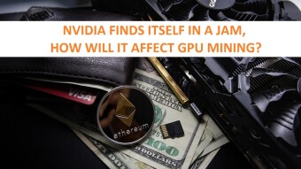 NVIDIA finds itself in a bind, how will it effect GPU mining?