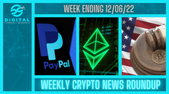 Weekly Crypto News Roundup - WEEK ENDING 12th June 2022 | Ethereum | PayPal | The Lummis Bill