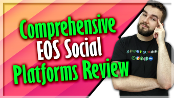 Comprehensive EOS Social Platforms Review