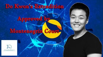Do Kwon’s Extradition Approved by Montenegrin Court