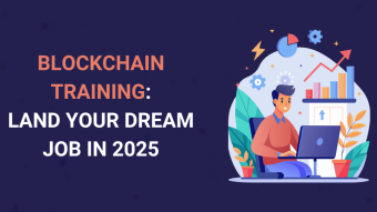Blockchain Training: Land your Dream Job in 2025