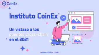 Un vistazo a los puentes cross-chain de cadenas públicas en el 2021