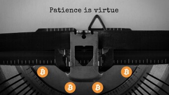 On Why Patience Is the Best Form of Action With Bitcoin