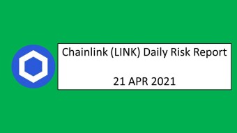 21 April 2021 (WED)- Chainlink (LINK) Daily Risk Report