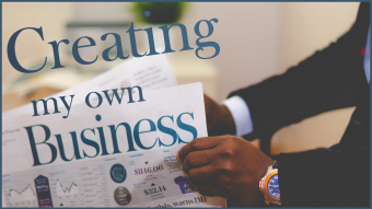 Why am I creating my own business ?
