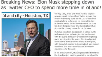 Breaking News: Elon Musk Steps down as Twitter CEO to spend more time in oLand!
