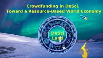 Crowdfunding in DeSci. Toward a Resource-Based World Economy