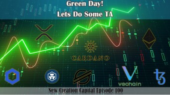 Episode 100: Green Day! Lets Do Some TA! BTC XRP ETH CRO XLM VET ADA