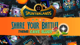 Splinterlands - Cave Slugs (Weekly Post)