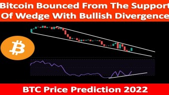 Bitcoin Bounced From The Support Of Wedge With Bullish Divergence | BTC Price Prediction 2022