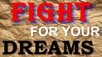 Build and fight for your dreams, the roads do not make themselves.