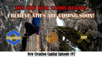 Episode 197: Bitcoin 💥 Chainlink 🚨 XRP 💲 Has The Climb Began? I Believe All Time Highs Are Coming Soon!