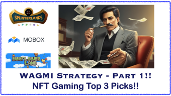 WAGMI Strategy Part 1: NFT Gaming Top 3 Picks!