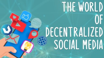WORLD OF DECENTRALIZED SOCIAL MEDIA