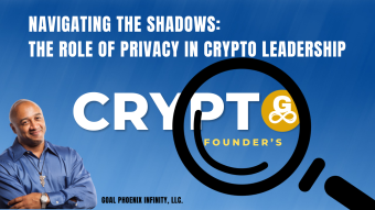 Navigating the Shadows: The Role of Privacy in Crypto Leadership