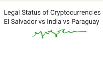 Legal Status of Cryptocurrencies El Salvador vs India vs Paraguay
